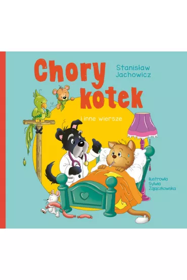 Chory kotek i inne wiersze - Stanis�aw Jachowicz