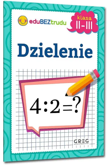 Dzielenie. Klasa 2-3 - Maria Zagni�ska