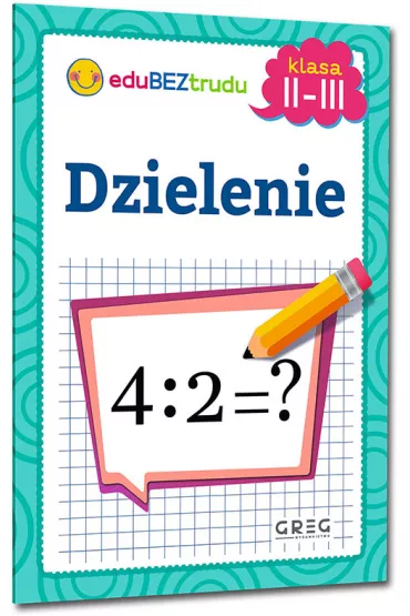 Dzielenie. Klasa 2-3 - Maria Zagniska