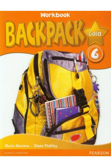 Backpack Gold 6. Workbook - Diane Pinkley, Mario Herrera