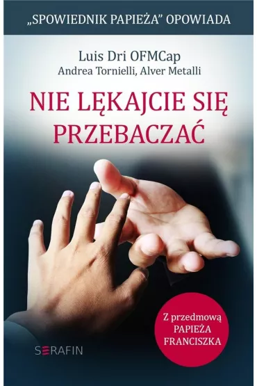 Nie l�kajcie si� przebacza� - Andrea Tornielli, Dri Luis, Metalli Alver