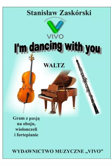 Gram z pasj� na oboju, wiolonczeli i fortepianie - Stanis�aw  Zask�rski