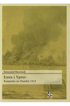 Izera i Ypres. Kampania we Flandrii 1914