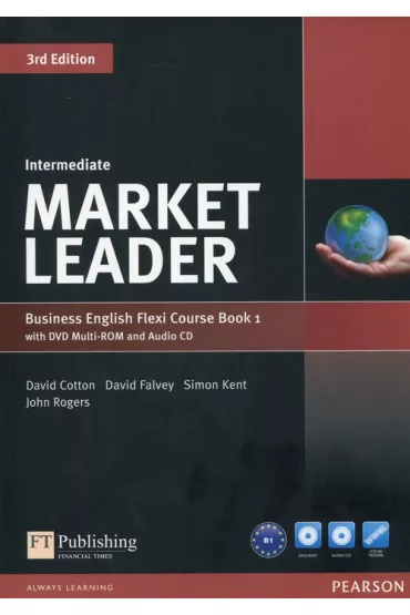 Market Leader. 3rd Edition. Flexi. Intermediate. Course Book 1 - David Cotton, David Falvey, John Rogers, Simon Kent