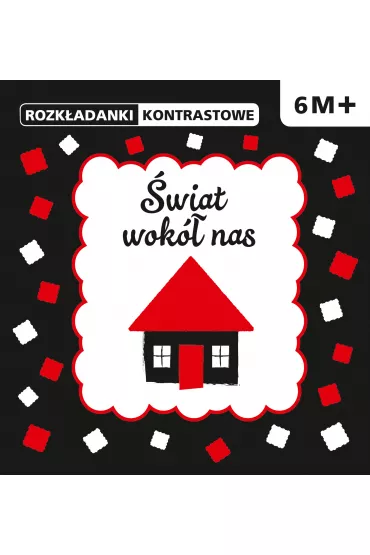 ROZK�ADANKI  KONTRASTOWE �wiat wok� nas 6M+
