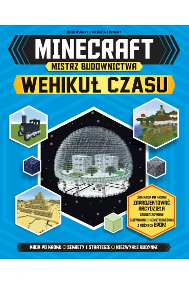 Minecraft. Mistrz budownictwa. Wehiku� czasu
