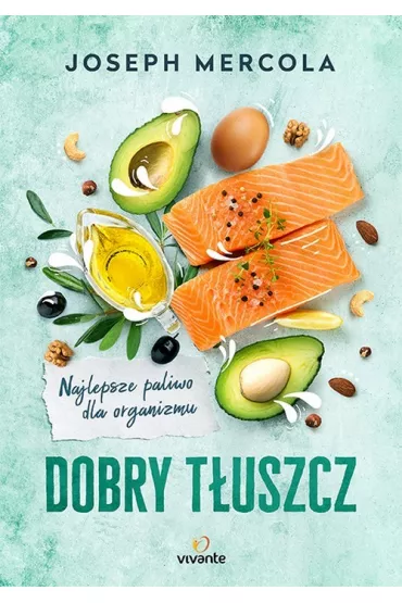Dobry t�uszcz - Joseph Mercola
