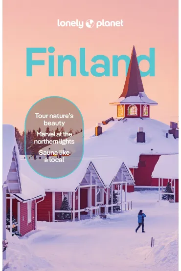 Finland. Lonely Planet - Angelo Zinna, Paula  Hotti