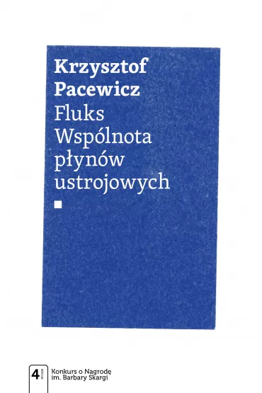 Fluks. Wsp�lnota p�yn�w ustrojowych - Krzysztof Pacewicz