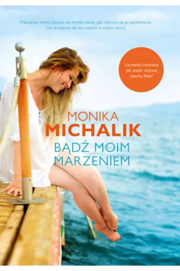 B�d� moim marzeniem - Monika  Michalik