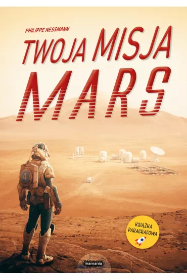 Twoja misja. Mars - Philippe Nessmann