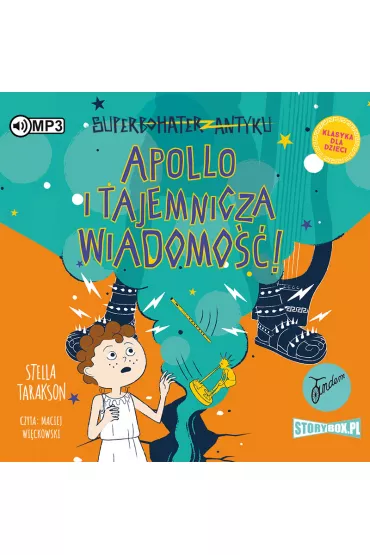Audiobook Apollo i tajemnicza wiadomo��! Superbohater z antyku. Tom 5 CD - Stella Tarakson