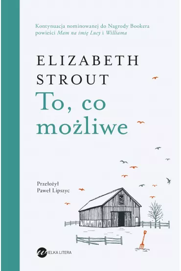 To, co mo�liwe - Elizabeth Strout