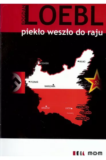 Piek�o wesz�o do Raju - Bogdan Loebl