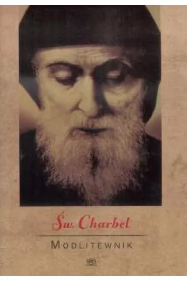 Modlitewnik. �wi�ty Charbel