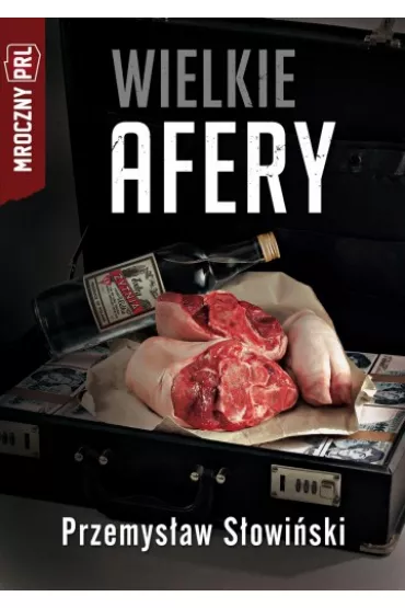 Mroczny PRL. Wielkie afery - Przemys�aw S�owi�ski