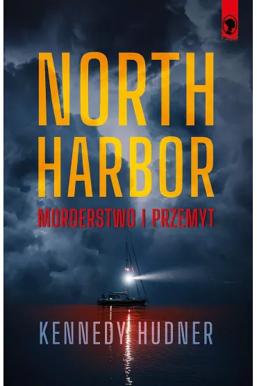 North Harbor: Morderstwo i przemyt - Kennedy Hudner