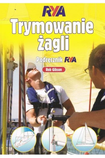 Trymowanie żagli. Podręcznik RYA