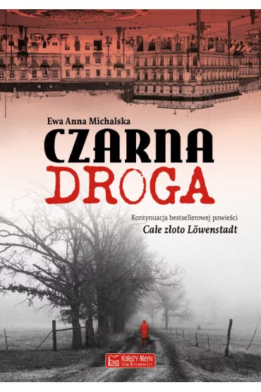 Czarna droga - Ewa Anna  Michalska