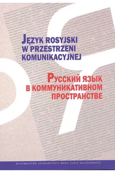 J�zyk rosyjski w przestrzeni komunikacyjnej - Henryka Munia, Swiet�ana Szaszkowa