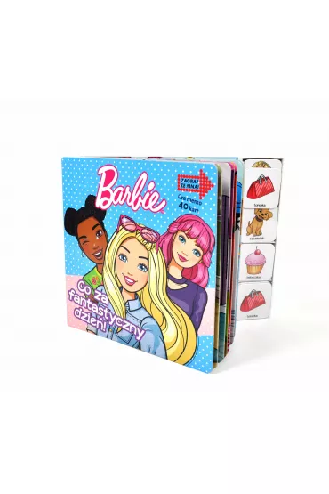 Barbie. Zagraj ze mn�! Co za fantastyczny dzie�
