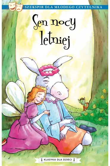 Sen nocy letniej. Klasyka dla dzieci. William Szekspir. Tom 12 - William Shakespeare