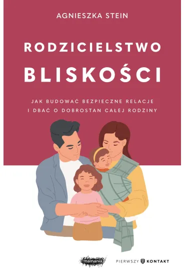 Rodzicielstwo blisko�ci - Agnieszka Stein