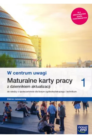 W centrum uwagi 1. Maturalne karty pracy z dziennkiem aktualizacji do wiedzy o spo�ecze�stwie dla liceum og�lnokszta�c�cego i technikum. Zakres rozszerzony - Katarzyna Panimasz