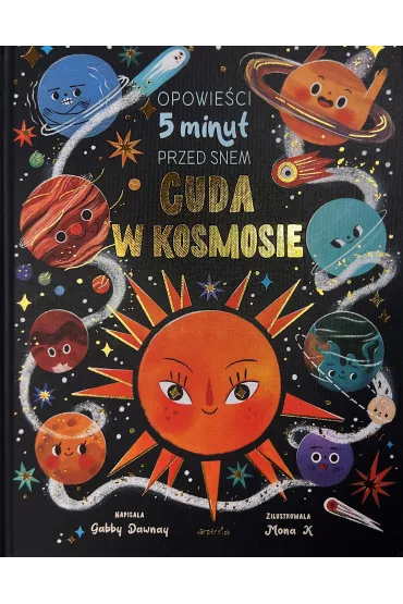 Cuda w kosmosie. Opowie�ci 5 minut przed snem - Gabby Dawnay
