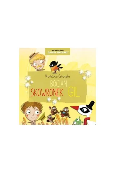Bocian Skowronek Gil - Bronis�awa Ostrowska