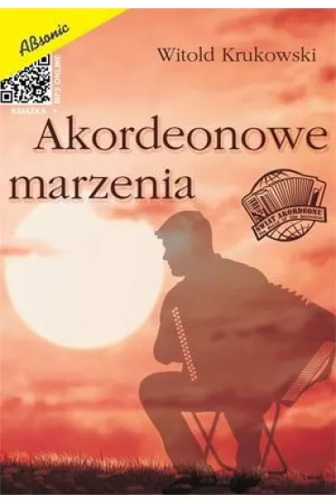 Akordeonowe marzenia - Witold  Krukowski