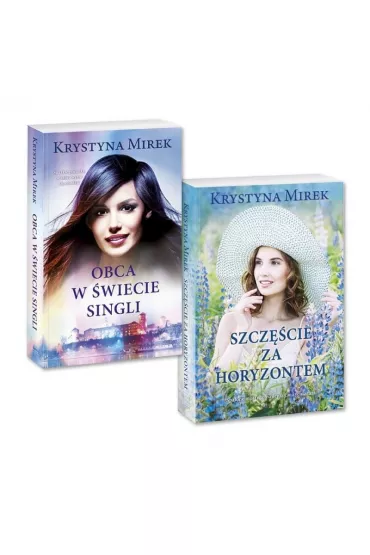 Pakiet: Obca w �wiecie singli, Szcz�cie za horyzontem - Krystyna Mirek