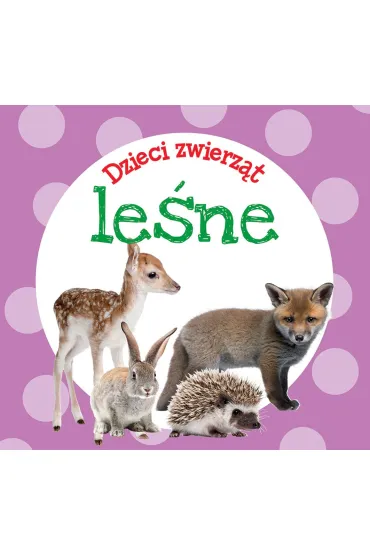 Dzieci zwierz�t - le�ne