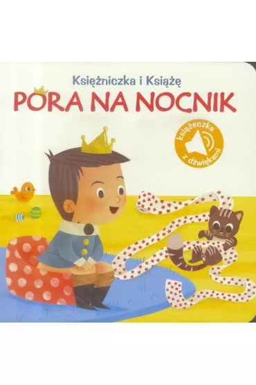 Poznaj� d�wi�ki Pora na nocnik