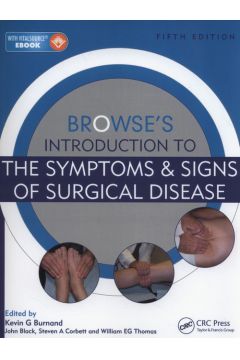 Browse`s Introduction to the Symptoms & Signs of Surgical Disease