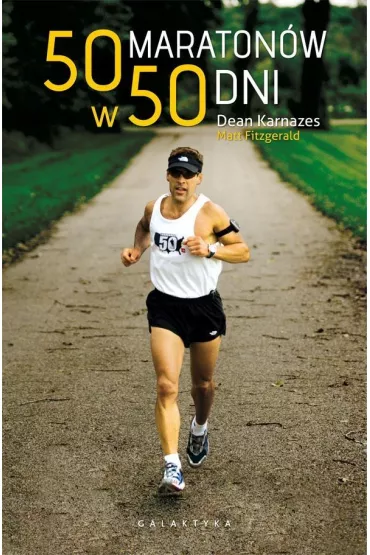 50 maraton�w w 50 dni - Matt Fitzgerald, Dean Karnazes