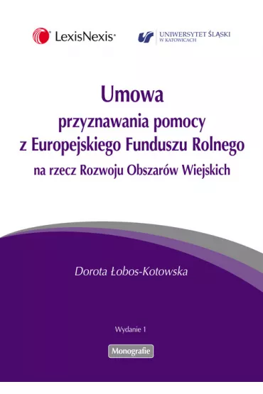 Umowa przyznawania pomocy z Europejskiego Funduszu Rolnego na rzecz Rozwoju Obszar�w Wiejskich - Dorota �obos-Kotowska