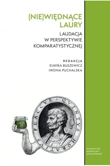 (Nie)wi�dn�ce laury. Laudacja w perspektywie komparatystycznej