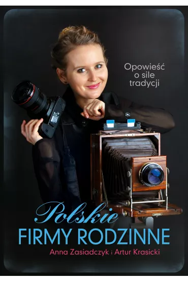 Polskie firmy rodzinne - Anna Zasiadczyk, Artur Krasicki