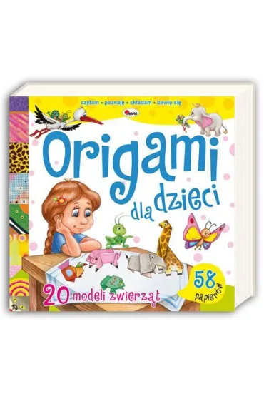 KSIAZECZKA EDUK 250X240 ORIGAMI ZWIERZTA AWM - Liliana Fabisi�ska