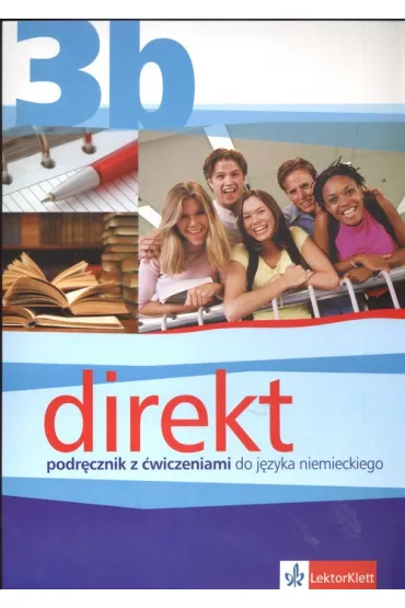 Direkt 3b. Podr�cznik z �wiczeniami - Beata �wikowska, Giorgio Motta