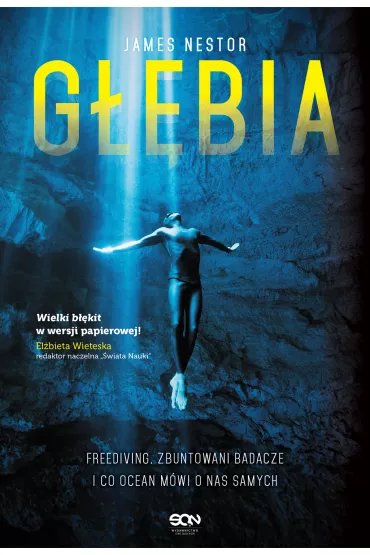 G��bia. Freediving, zbuntowani badacze i co ocean m�wi o nas samych - James Nestor