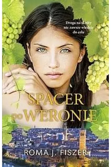 Spacer po Weronie - Roma J. Fiszer