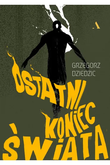 Ostatni koniec �wiata - Grzegorz  Dziedzic