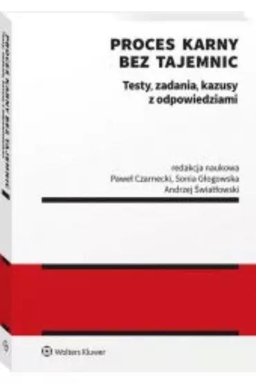 Proces karny bez tajemnic. Testy, zadania..