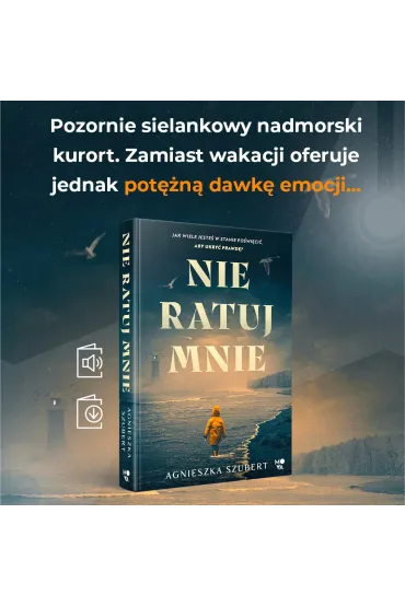 Nie ratuj mnie - Agnieszka Szubert