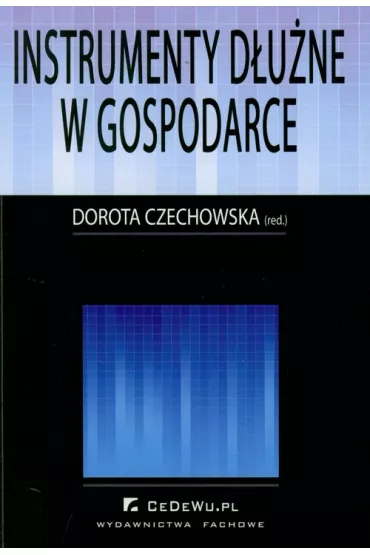 Instrumenty d�u�ne w gospodarce - Dorota Iwona Czechowska