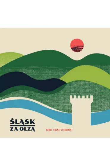 �l�sk za Olz� - Pawe�  Hulka-Laskowski