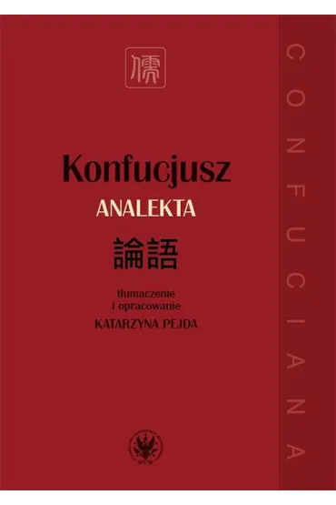 Konfucjusz. Analekta, wyd. 2 - Katarzyna Red  Pejda
