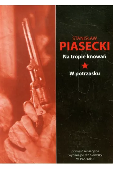 Na tropie knowa�. W potrzasku - Stanis�aw Piasecki